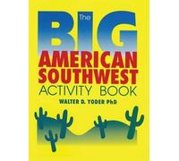 Walter D Yoder The Big American Southwest Activity Book (Tascabile)
