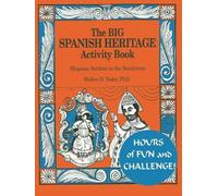 Walter D Yoder The Big Spanish Heritage Activity Book (Tascabile)