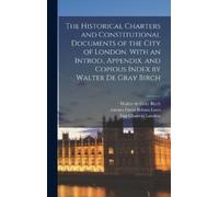Walter de Gray The Historical Charters and Constitutional Do (Copertina rigida)