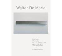 Walter De Maria: Conceptual Art, Minimal Art, Land Art
