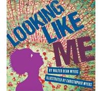 Walter Dean Myers Looking Like Me (Copertina rigida)