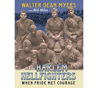 Walter Dean Myers The Harlem Hellfighters: When Pride Met Courage (Tascabile)
