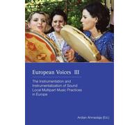 Walter Deutsch European Voices III (Copertina rigida) Schriften zur Volksmusik