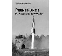 Walter Dornberger Eberhard Re Peenemünde: Die Geschichte der V-Waff (Tascabile)