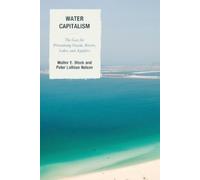 Walter E. Block Peter L. Nelson Water Capitalism (Tascabile)