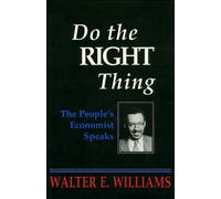 Walter E. Williams Do the Right Thing (Tascabile)
