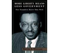 Walter E. Williams More Liberty Means Less Government (Tascabile)