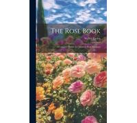Walter Easlea The Rose Book (Copertina rigida)