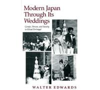 Walter Edwards Modern Japan Through Its Weddings (Copertina rigida)