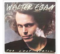 Walter Egan - The Last Stroll