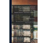 Walter Egbert D Our Birthright of Kinship With Distinguished Descend (Tascabile)
