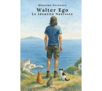 Walter Ego - Le identità nascoste