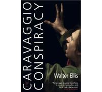 Walter Ellis The Caravaggio Conspiracy (Tascabile)