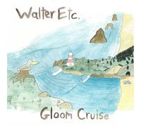 Walter Etc. Gloom Cruise (Vinyl LP) 12" Album
