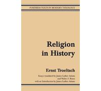 Walter F. Bense Ernst Troeltsch Religion in History (Tascabile)