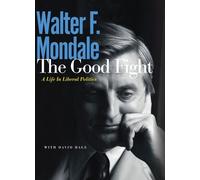 Walter F. Mondale David Hage The Good Fight (Tascabile)