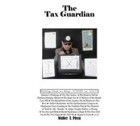 Walter F Picca The Tax Guardian (Tascabile)