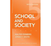 Walter Feinberg Jonas F. Soltis School and Society (Tascabile)