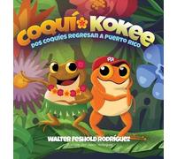 Jason Velázquez Feshold Walter Feshold Rodrígue Coquí - Kokee (Copertina rigida)
