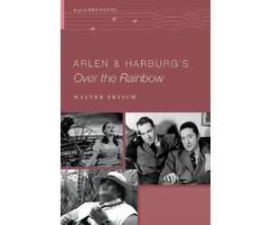 Walter Frisch Arlen and Harburg's Over the Rainbow (Tascabile) Oxford Keynotes