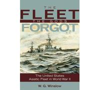 Walter G. Winslow USN (Ret.) Fleet Gods Forgot (Tascabile)