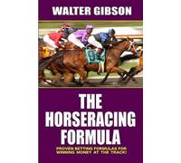 Walter Gibson The Horseracing Formula (Tascabile)
