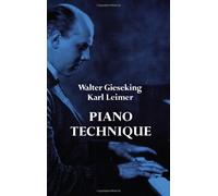 Walter Gieseking And Karl Leimer Piano Technique Pf (Dover Books on Music) by Various (1997-11-18)