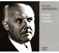 Walter Gieseking Walter Gieseking: His First Concerto Recordings (CD) Album