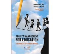 Walter Ginevri Bernie Trilling Project Management for Education (Tascabile)