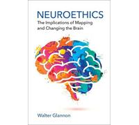 Walter Glannon Neuroethics (Tascabile)