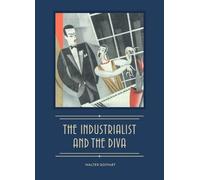 Walter Goffart The Industrialist and the Diva (Copertina rigida)