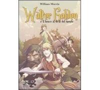 Walter Golden e il bosco al di là del mondo
