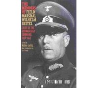 Walter Gorlitz The Memoirs of Field-Marshal Wilhelm Keitel (Tascabile)