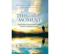 Walter Green This Is the Moment (Copertina rigida)