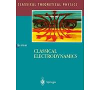 Walter Greiner Classical Electrodynamics (Tascabile)