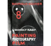 Walter Gropius Painting, Photography, Film (Copertina rigida)