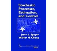 Walter H. Chung Jason L Stochastic Processes, Estimation, and (Copertina rigida)