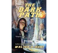 Walter H Hunt The Dark Path (Tascabile)