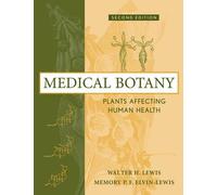 Walter H. Lewis Memory P. F. Elvin-Lewis Medical Botany (Copertina rigida)