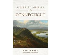 Walter Hard Rivers of America: The Connecticut (Tascabile)