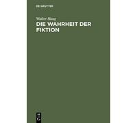 Walter Haug Die Wahrheit der Fiktion (Copertina rigida)