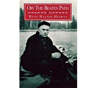 Walter Hesman Off the Beaten Path (Tascabile)