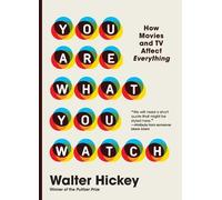 Walter Hickey You Are What You Watch (Copertina rigida)