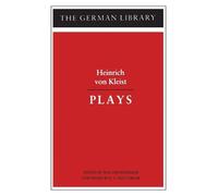 Walter Hinderer Plays: Heinrich von Kleist (Tascabile) German Library