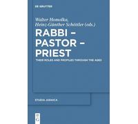 Walter Homolka Rabbi - Pastor - Priest (Copertina rigida) Studia Judaica