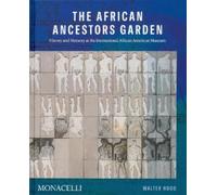 Walter Hood The African Ancestors Garden (Copertina rigida)