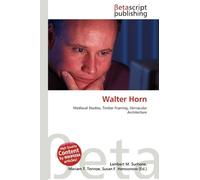 Walter Horn: Medieval Studies, Timber Framing, Vernacular Architecture
