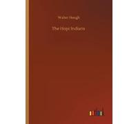 Walter Hough The Hopi Indians (Tascabile)