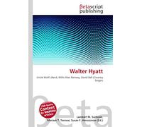 Walter Hyatt: Uncle Walt's Band, Willis Alan Ramsey, David Ball (Country Singer)