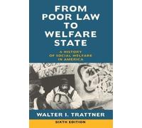 Walter I. Trattner From Poor Law to Welfare State, 6th Edition (Tascabile)